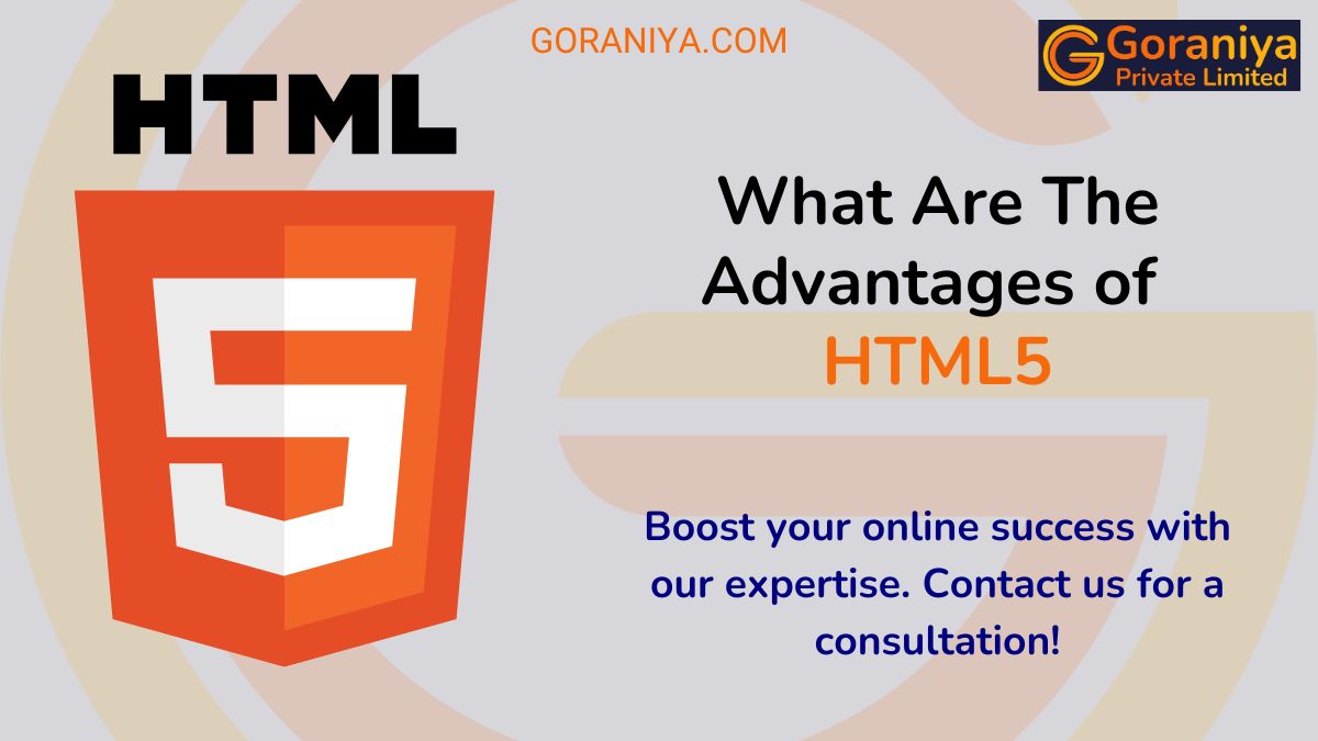 What Are The Advantages of HTML5?